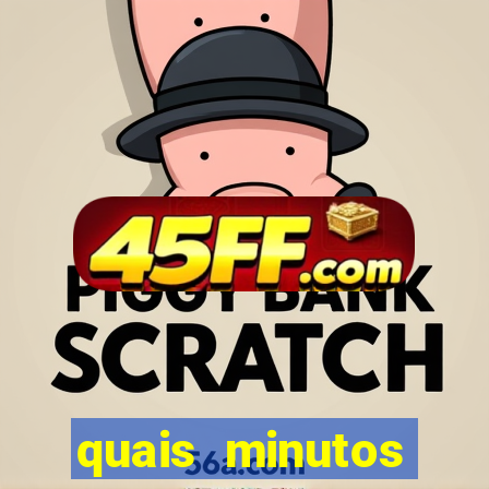 quais minutos pagantes do fortune tiger